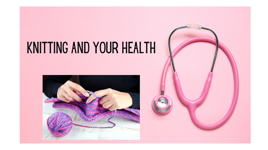 Knitting And Your Health